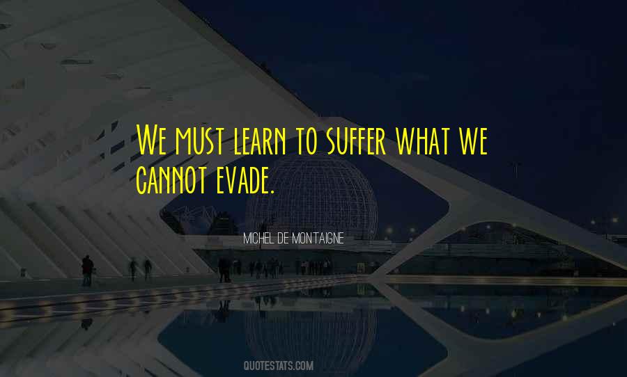 We Must Learn Quotes #1061860