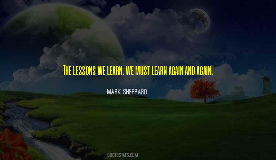 We Must Learn Quotes #1748058