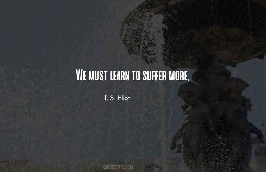 We Must Learn Quotes #1783015