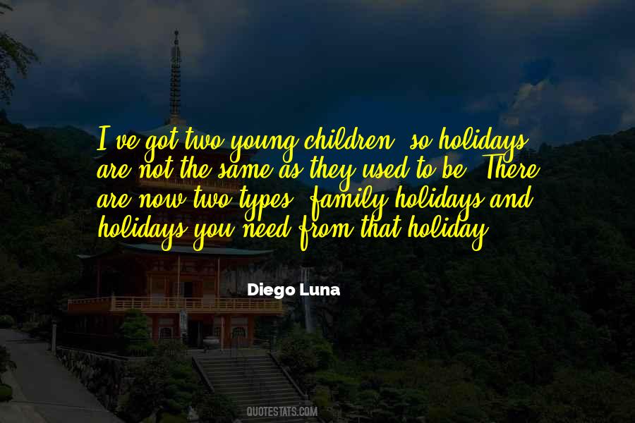 We Need A Holiday Quotes #480338