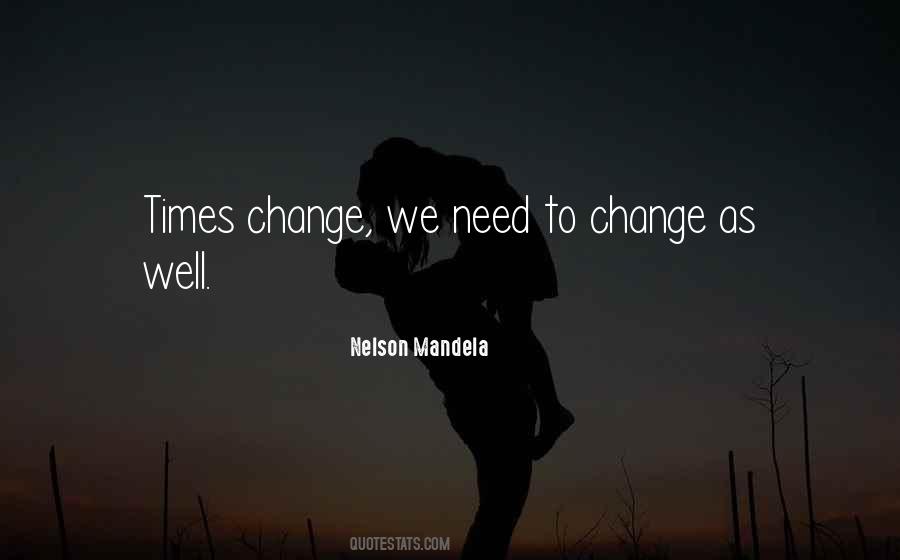 We Need Change Quotes #540219