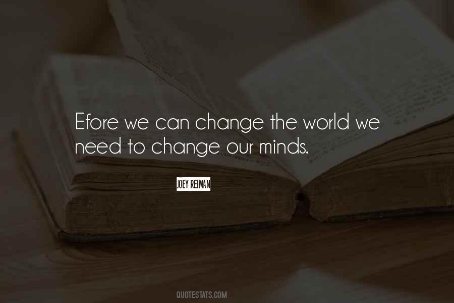 We Need Change Quotes #542213