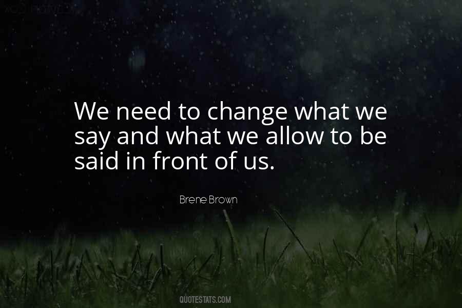 We Need Change Quotes #71551