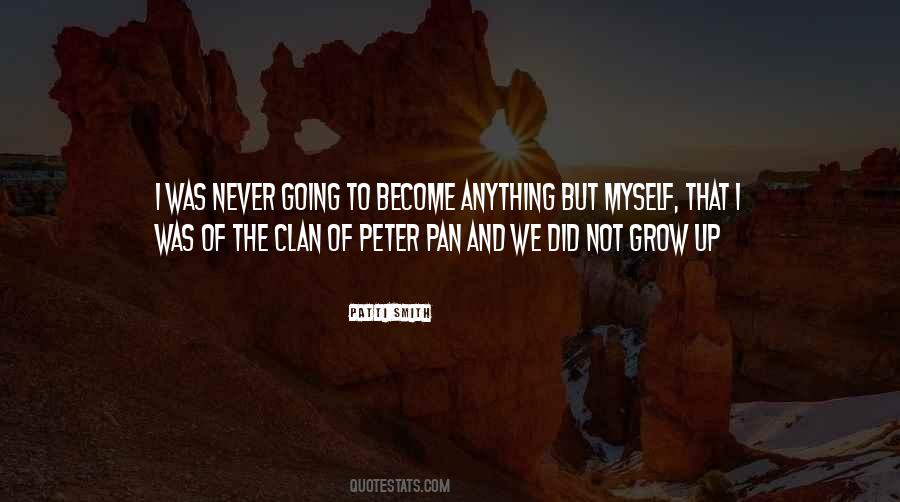 We Never Grow Up Quotes #560413