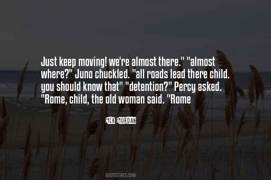 We Re Almost There Quotes #313265