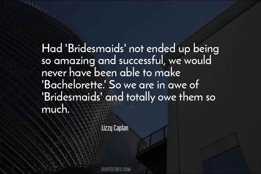 Quotes About Bridesmaids #1126651