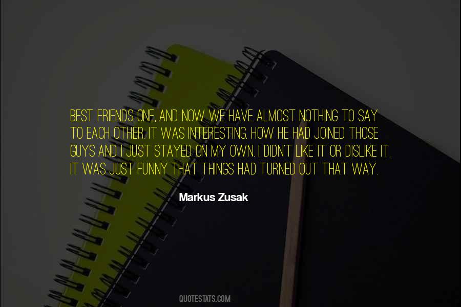 We Should Have Stayed Friends Quotes #1207976