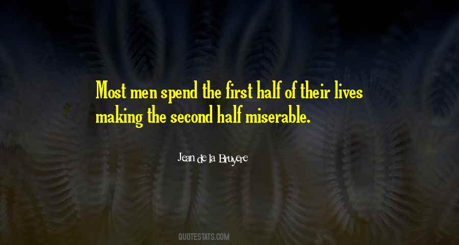 We Spend Half Our Lives Quotes #1180468