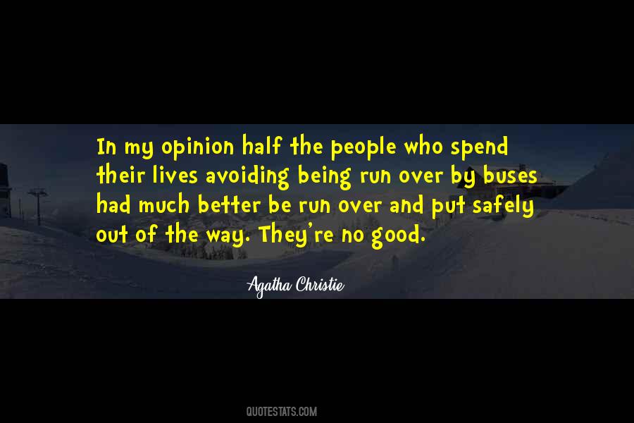 We Spend Half Our Lives Quotes #346616