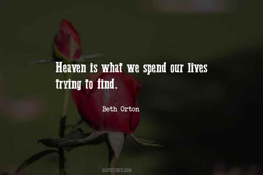 We Spend Our Lives Quotes #1103965