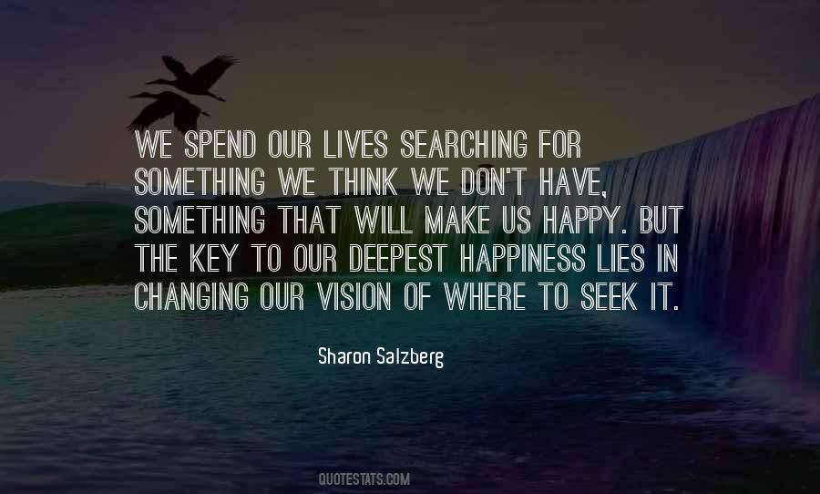 We Spend Our Lives Quotes #1353699