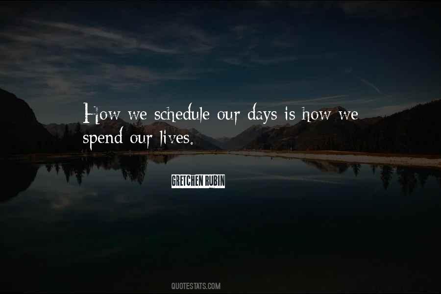 We Spend Our Lives Quotes #1439055