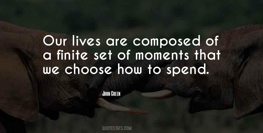 We Spend Our Lives Quotes #261909