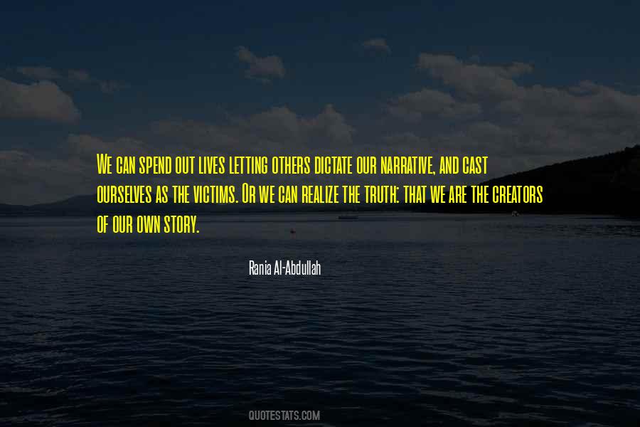 We Spend Our Lives Quotes #330724