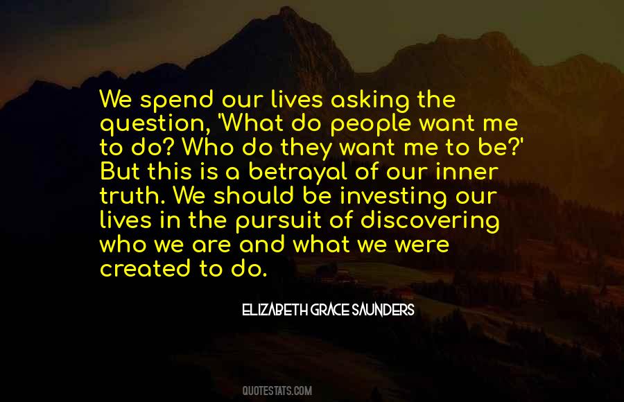 We Spend Our Lives Quotes #405876
