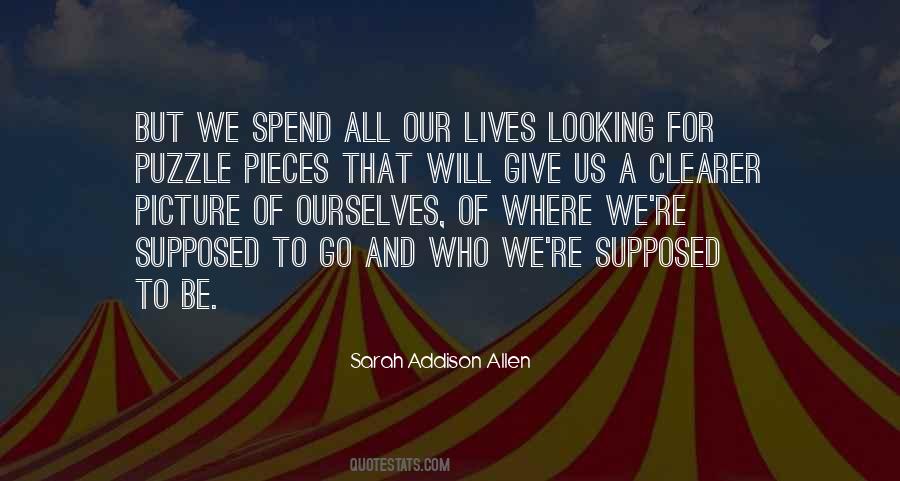 We Spend Our Lives Quotes #445345