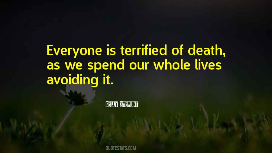 We Spend Our Whole Lives Quotes #1045951