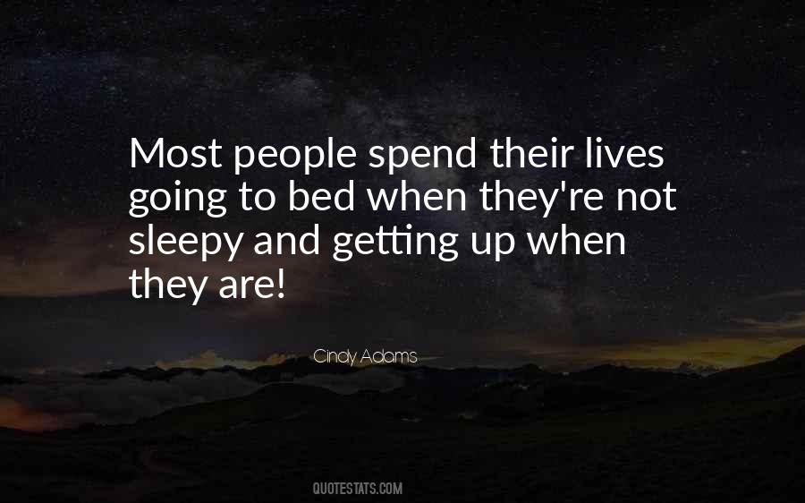 We Spend Our Whole Lives Quotes #148082