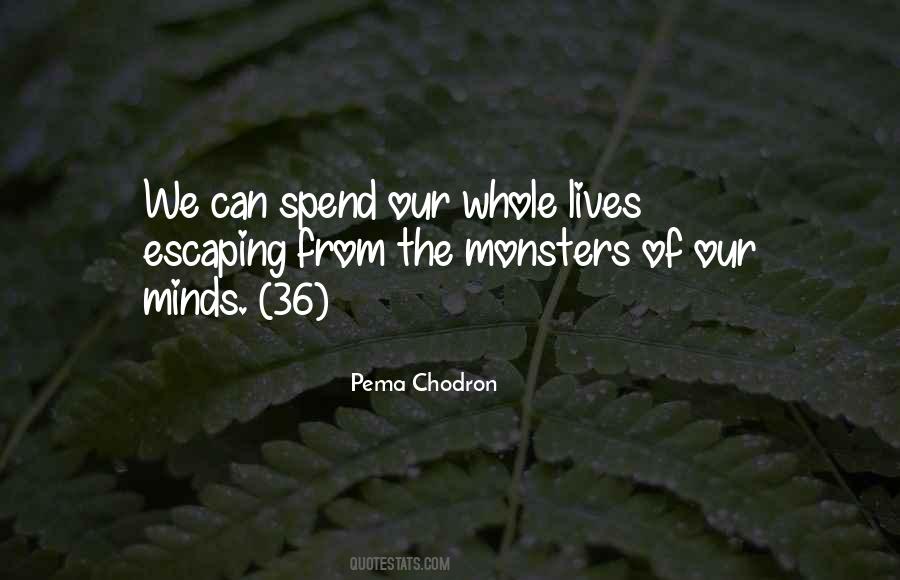 We Spend Our Whole Lives Quotes #1733658