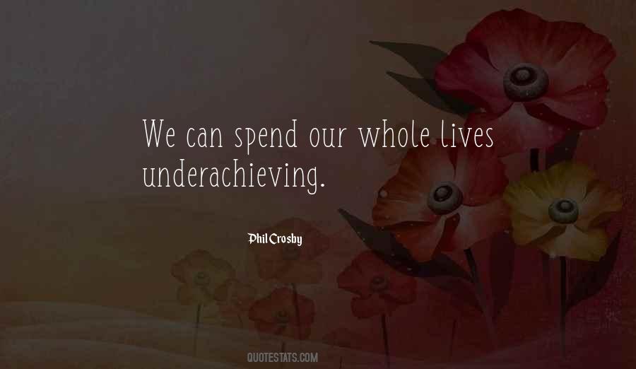 We Spend Our Whole Lives Quotes #665900