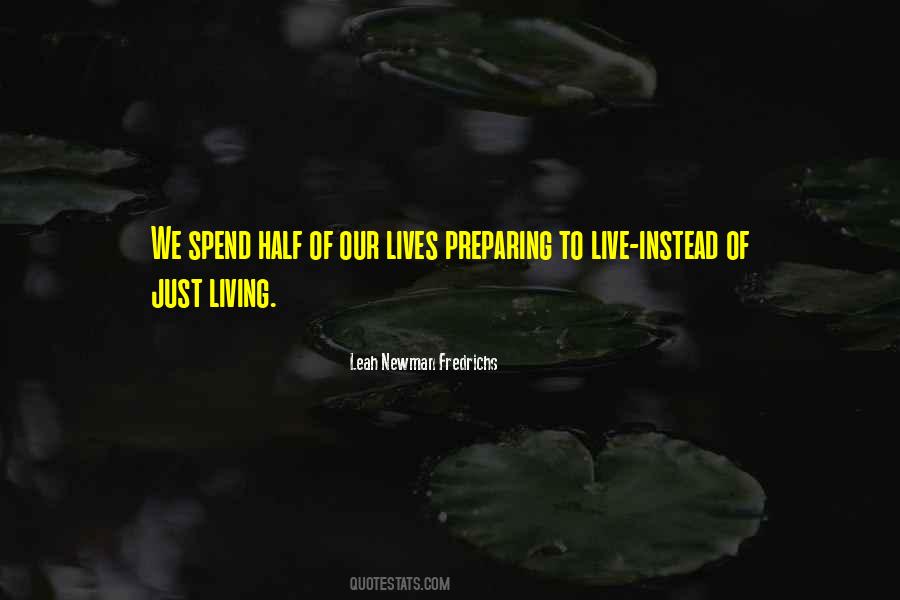 We Spend Our Whole Lives Quotes #67141