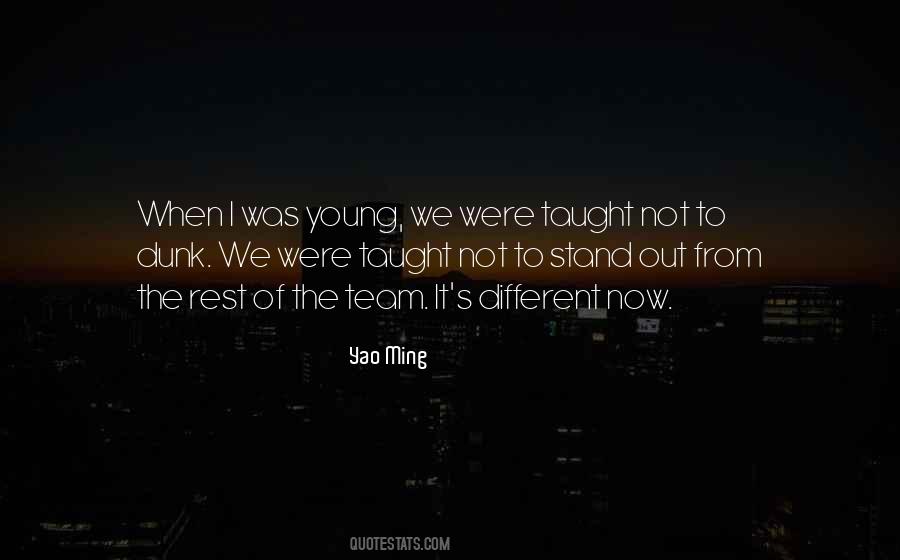 We Stand Out Quotes #782907