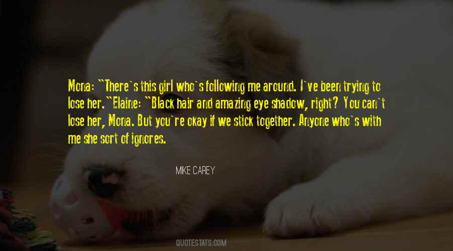 We Stick Together Quotes #1777298