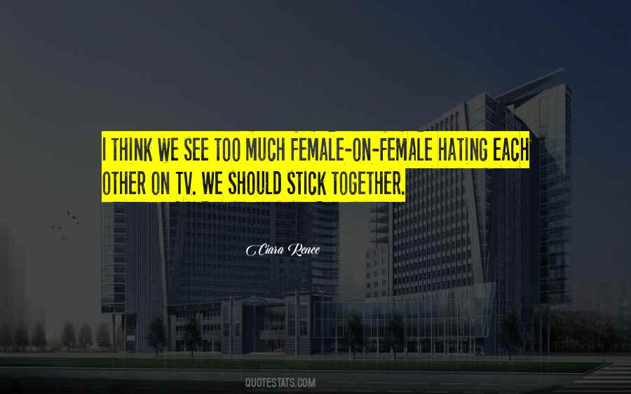 We Stick Together Quotes #625040