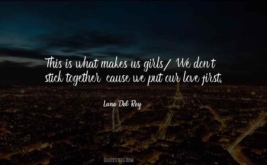 We Stick Together Quotes #853937