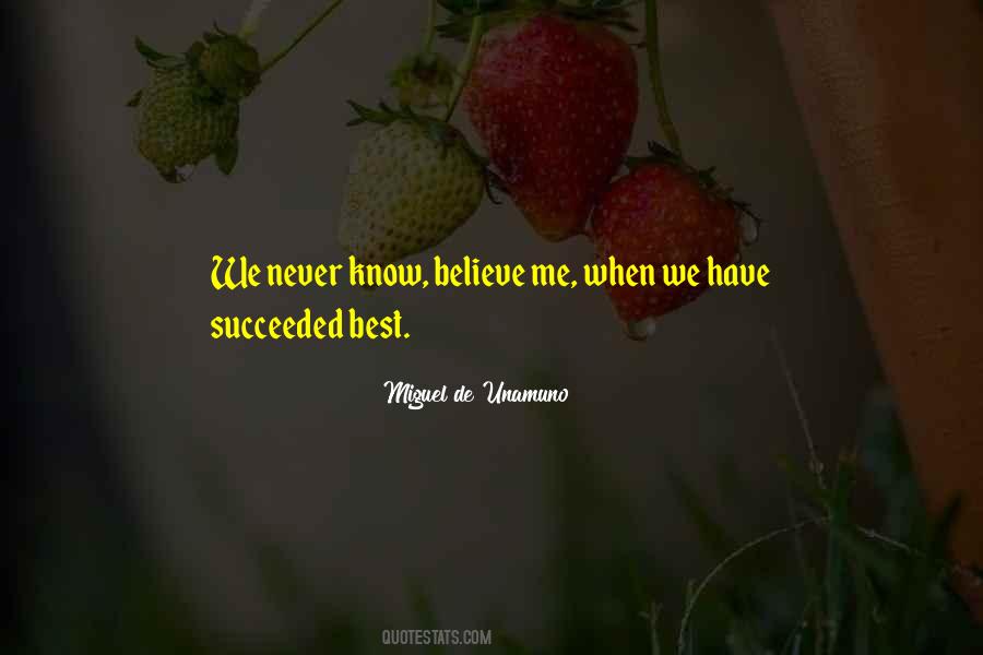 We Succeeded Quotes #373969