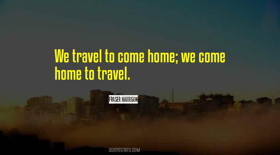 We Travel Quotes #1433575