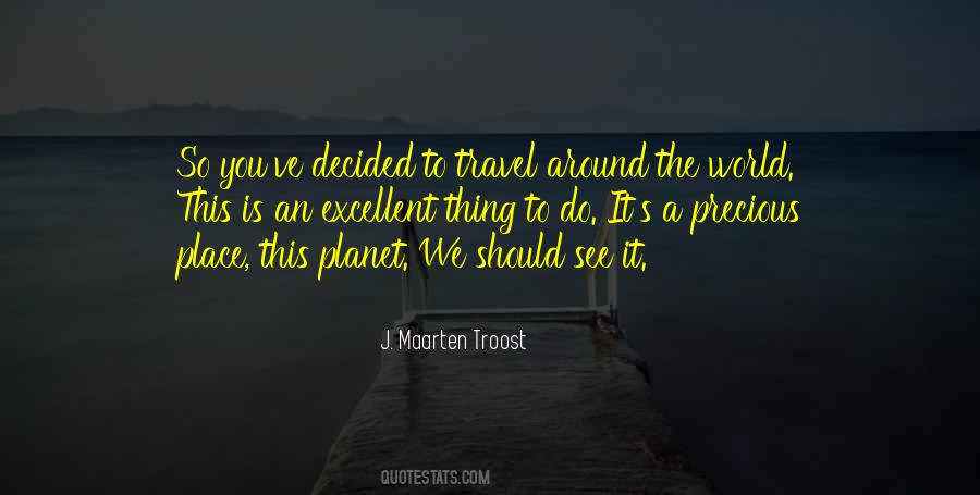 We Travel The World Quotes #346434