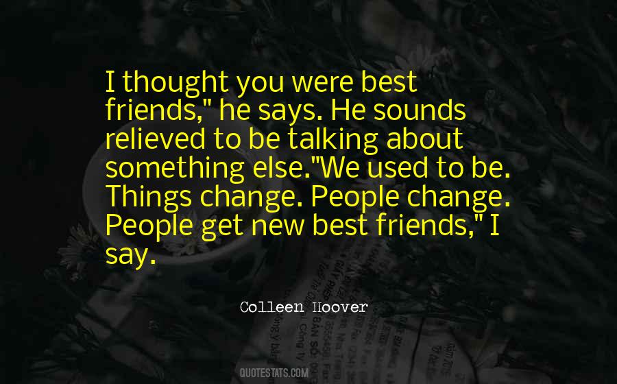 We Used To Be Best Friends Quotes #403348