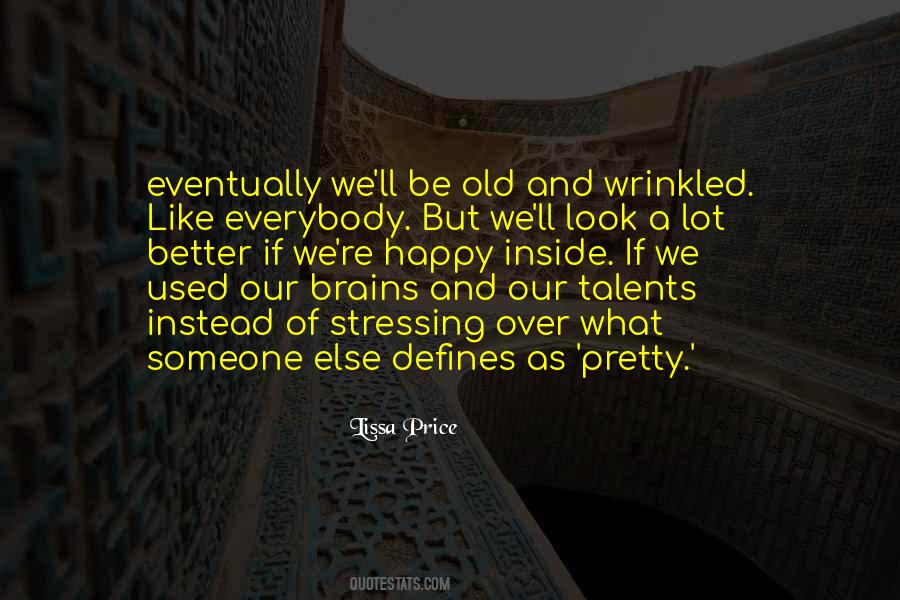 We Used To Be Happy Quotes #469681