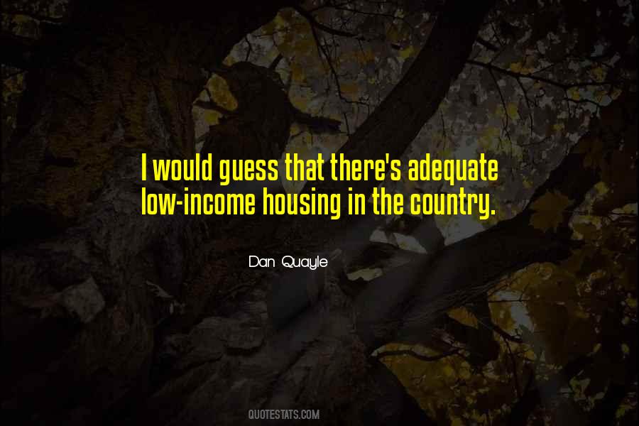Quotes About Adequate Housing #1525619