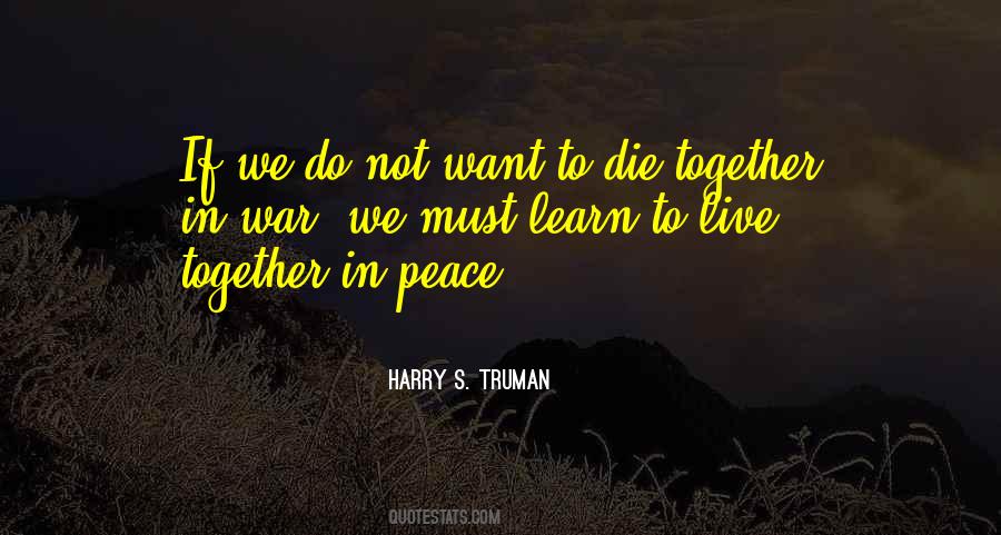 We Want Peace Quotes #390293
