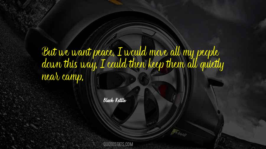 We Want Peace Quotes #450113