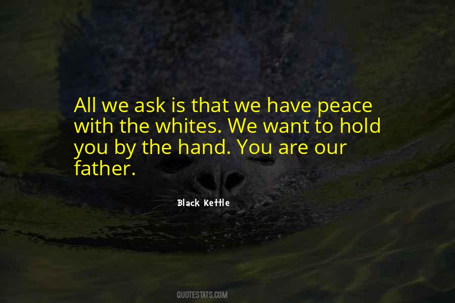 We Want Peace Quotes #482351