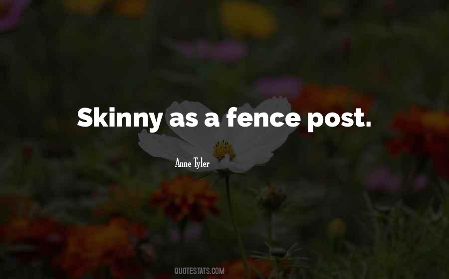 Quotes About Fence Post #1753563