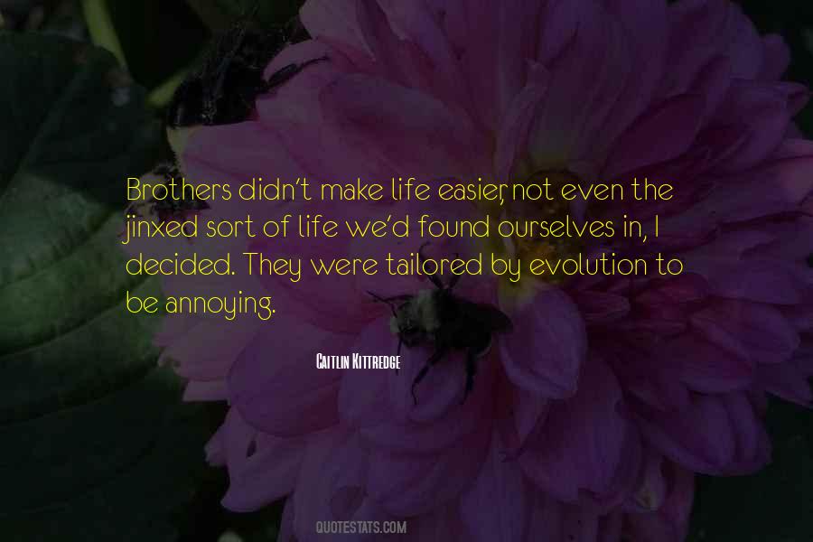 We Were Brothers Quotes #1214163