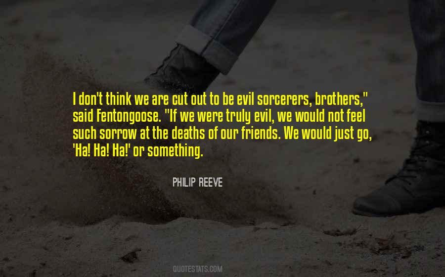 We Were Brothers Quotes #1245149