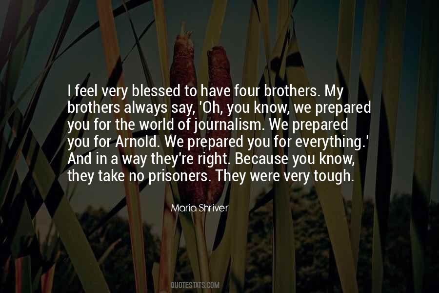 We Were Brothers Quotes #676364