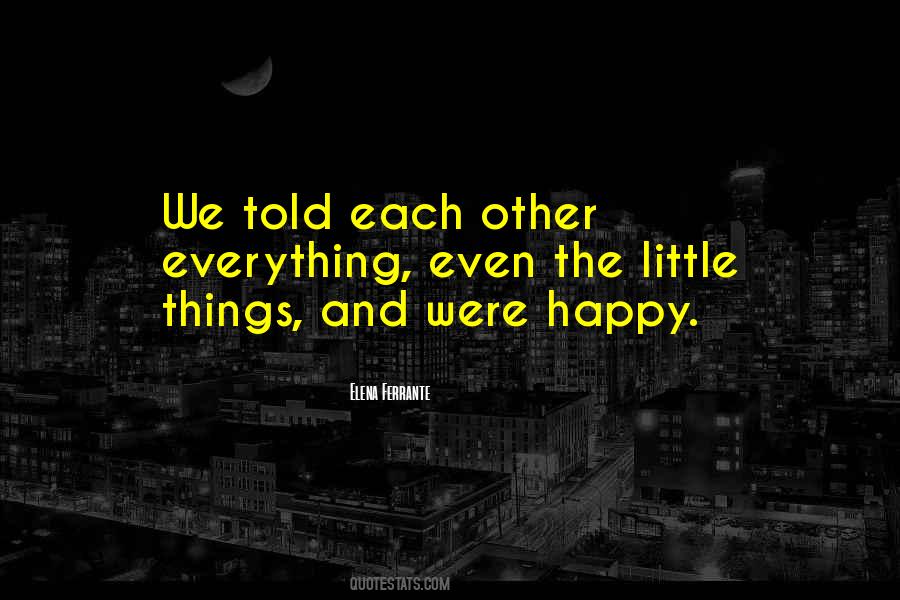 We Were Happy Quotes #390718