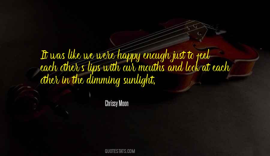 We Were Happy Quotes #475680