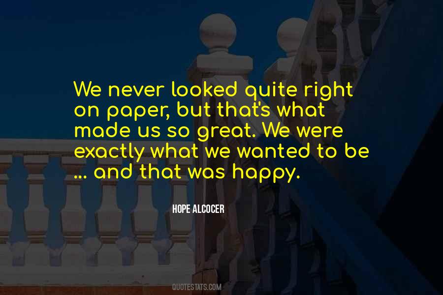 We Were Happy Quotes #483602