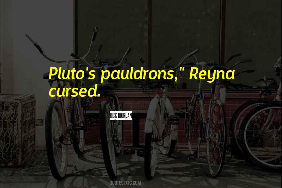Quotes About Pluto #82084