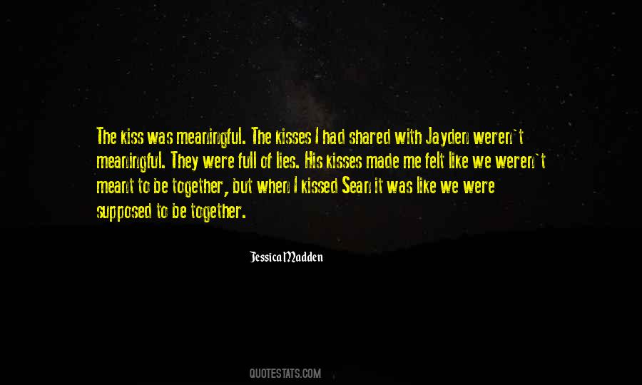 We Were Not Meant To Be Together Quotes #47282