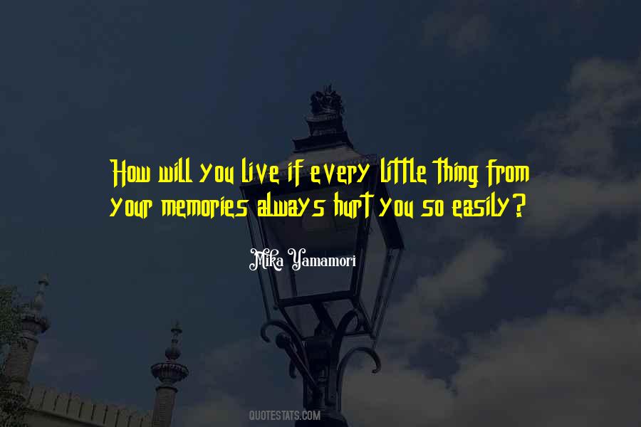 We Will Always Have Our Memories Quotes #111863