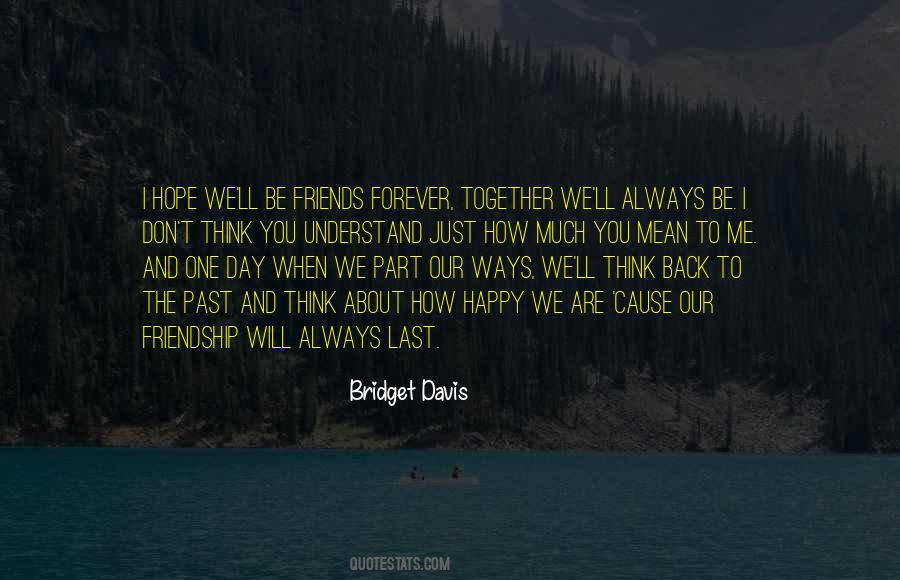 We Will Be Friends Forever Quotes #1521544