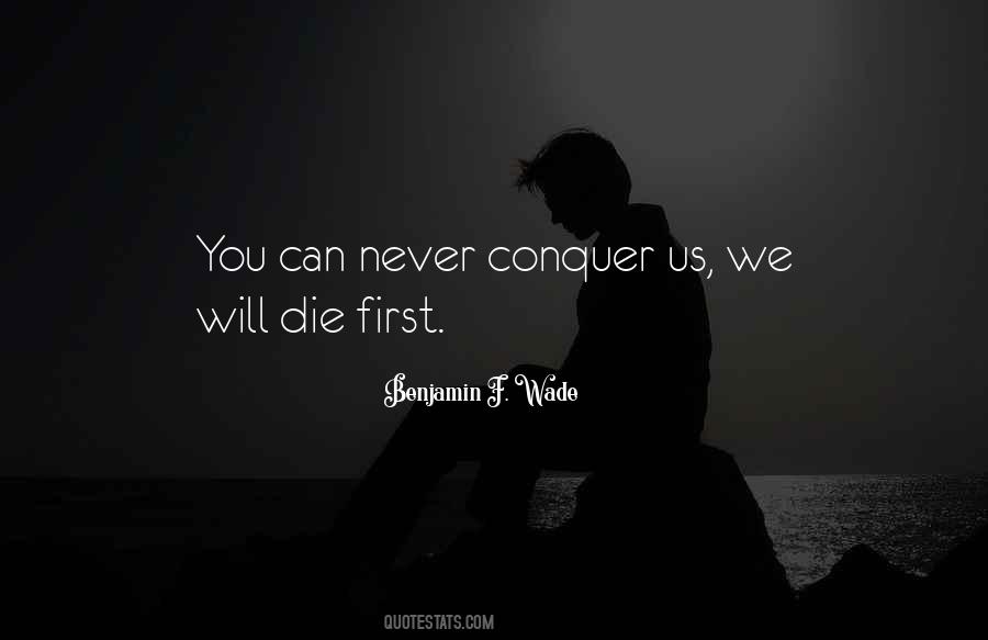 We Will Conquer Quotes #25139